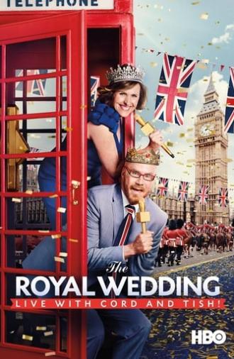 The Royal Wedding Live with Cord and Tish! (2018)