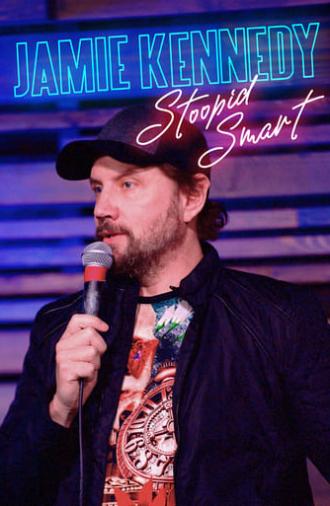 Jamie Kennedy: Stoopid Smart (2020)