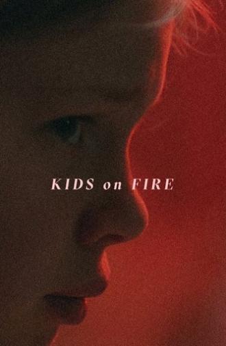 Kids on Fire (2019)