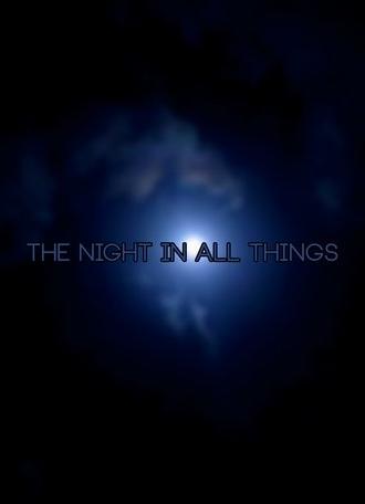 The night in all things (2017)