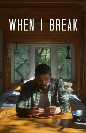 When I Break (2022)