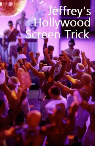 Jeffrey's Hollywood Screen Trick (2001)