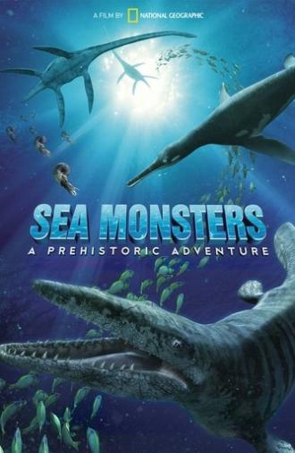 Sea Monsters: A Prehistoric Adventure (2007)