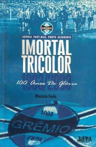 Imortal Tricolor - 100 Anos De Glória (2003)