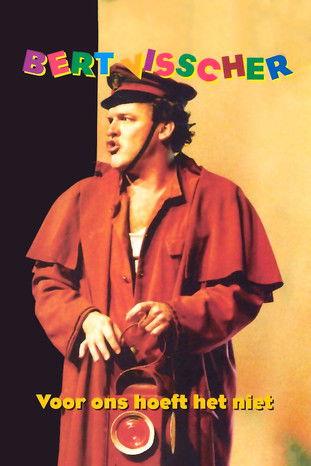 Bert Visscher: Voor Ons Hoeft Het Niet (1997)