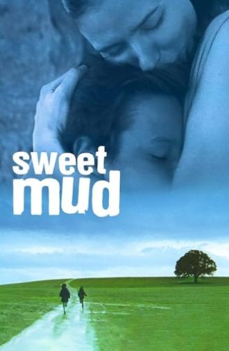 Sweet Mud (2006)