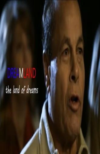 Dreamland: The Land of Dreams (2011)