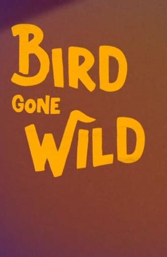 Bird Gone Wild: The Woody Woodpecker Story (2018)