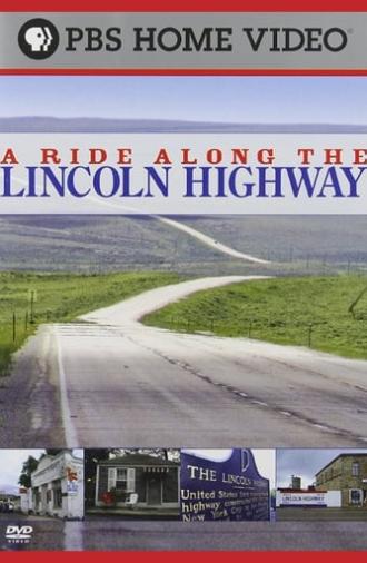 A Ride Along the Lincoln Highway (2008)