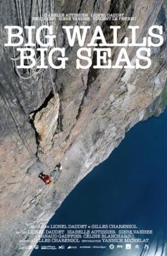 Big Walls Big Seas (2016)