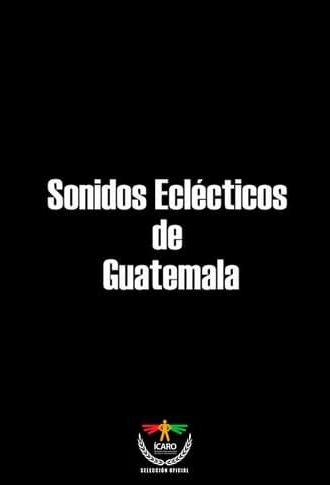 Sonidos eclécticos de Guatemala (2014)