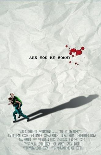 Are You My Mommy (2018)