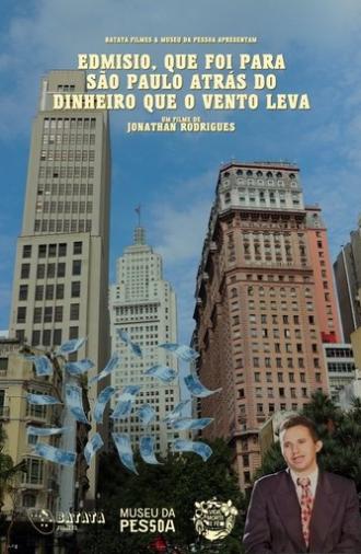 Edmisio, que foi para São Paulo atrás do dinheiro que o vento leva (2024)