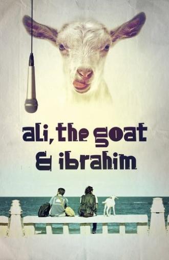 Ali, the Goat and Ibrahim (2017)