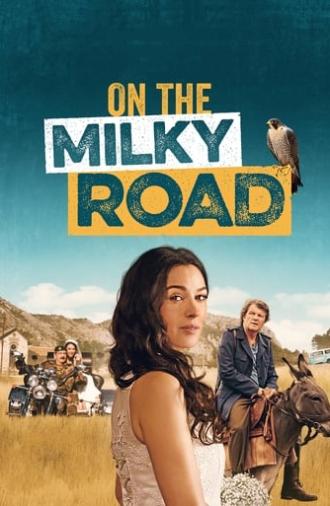 On the Milky Road (2016)