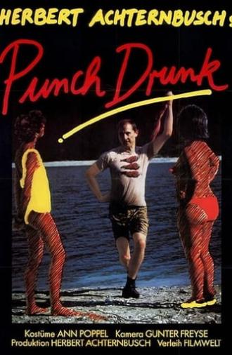 Punch Drunk (1987)