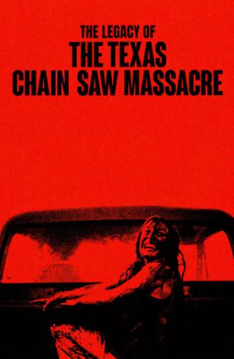 The Legacy of The Texas Chain Saw Massacre (2022)