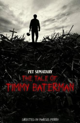 Pet Sematary: The Tale of Timmy Baterman (2018)