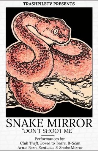 Don't Shoot Me: The Snake Mirror Weekend Tour (2025)