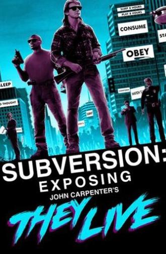 Subversion: Exposing John Carpenter's They Live (2018)