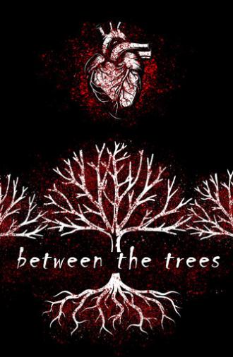 Between the Trees (2026)