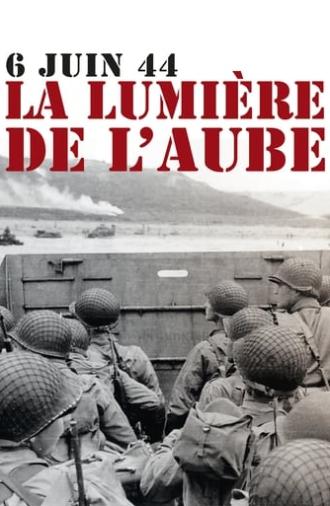 The Light of Dawn: The Normandy Landings (2014)