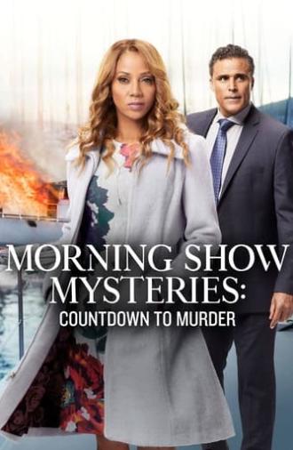 Morning Show Mysteries: Countdown to Murder (2019)