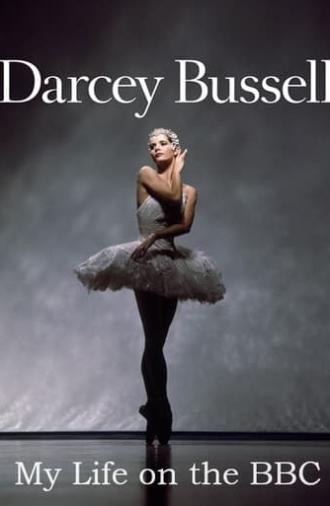 Darcey Bussell: My Life on the BBC (2016)