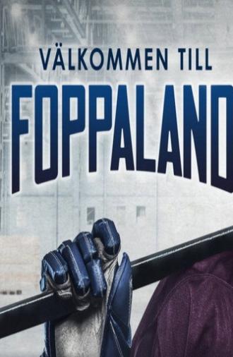 Peter Forsberg: Välkommen till Foppaland (2019)
