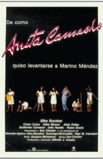 De cómo Anita Camacho quiso levantarse a Marino Méndez (1986)