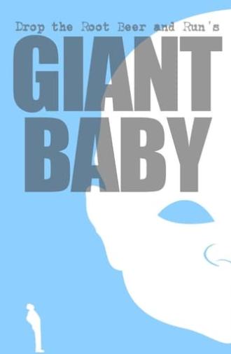 Giant Baby (2013)
