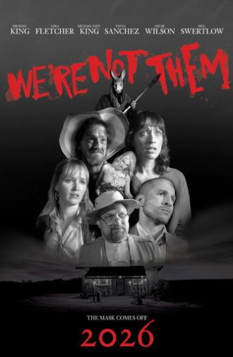 We're Not Them (2026)