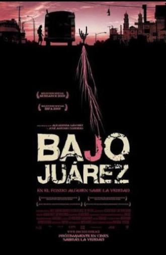 Bajo Juárez: The City Devouring Its Daughters (2006)