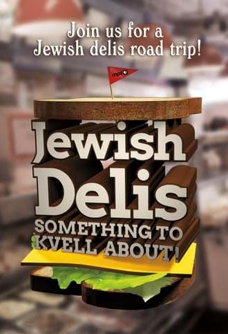 Jewish Delis: Something to Kvell About! (2023)