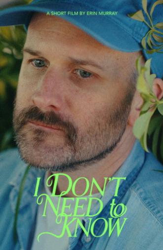 I Don't Need to Know (2023)