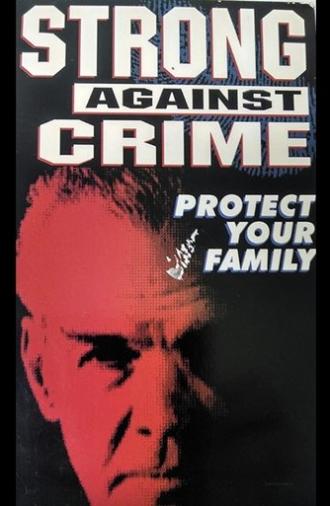 Strong Against Crime: Protect Your Family (1996)