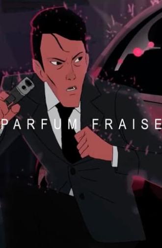 Parfum Fraise (2017)