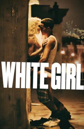 White Girl (2016)