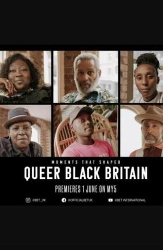 Moments That Shaped Queer Black Britain (2022)