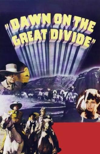 Dawn on the Great Divide (1942)