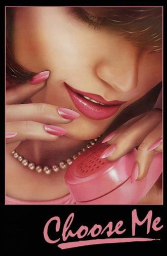 Choose Me (1984)