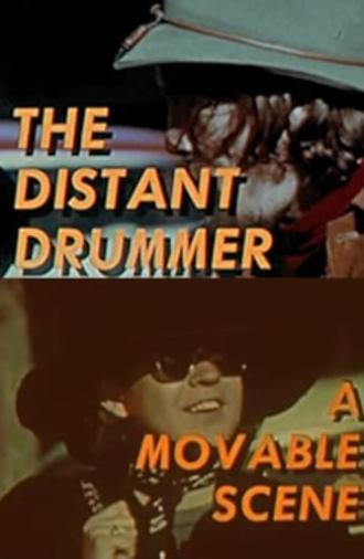 The Distant Drummer: A Movable Scene (1970)