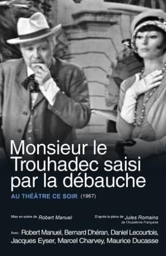 Monsieur le Trouhadec saisi par la débauche (1968)