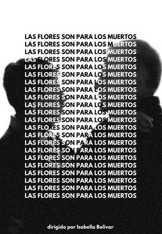 Las Flores Son Para Los Muertos (2024)