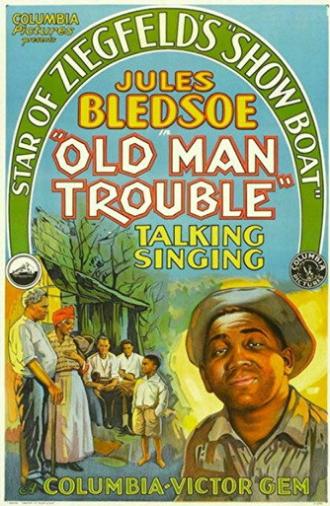 Old Man Trouble (1929)