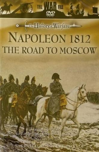 Napoleon 1812 - The Road to Moscow (2005)