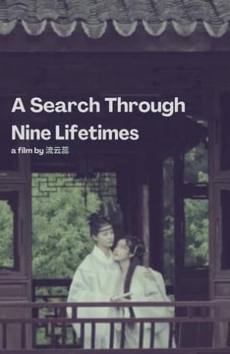 A Search Through Nine Lifetimes (2021)