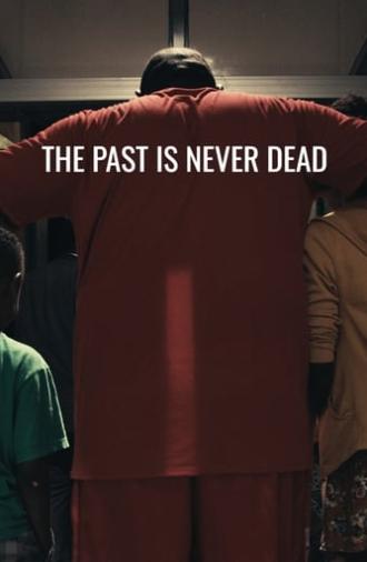 The Past Is Never Dead (2019)