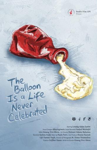 The Balloon is a Life Never Celebrated (2026)