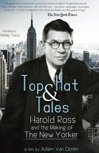 Top Hat and Tales: Harold Ross and the Making of the New Yorker (2001)